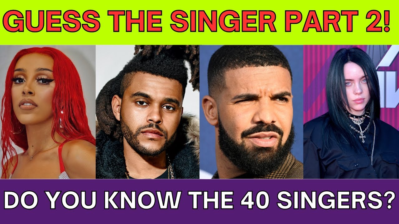 Guess The Singer In 3 Seconds Part 2 40 Famous Singers Youtube