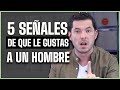 ¡SI HACE ESTO LO TRAES LOCO! 5 SEÑALES DE QUE LE GUSTAS | AUNQUE LO ESCONDA | JORGE LOZANO H.