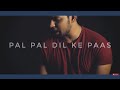 Pal pal dil ke paas || Title song || Cover by Viraj Tripathi