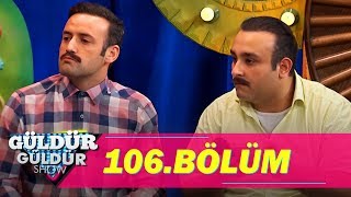 Güldür Güldür Show 106.Bölüm (Tek Parça Full HD)