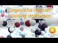 Organische chemie: inleiding stofklassen, fysische en chemische eigenschappen