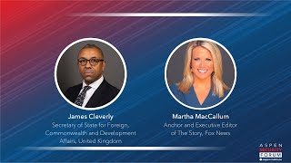 Fireside Chat with James Cleverly: Aspen Security Forum 2023