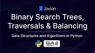 (हिंदी में) Binary Search Trees Python Tutorial | Data Structures & Algorithms in Python (2/6)