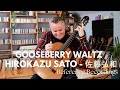 Gooseberry Waltz by Hirokazu Sato - 佐藤弘和 Matthew McAllister (Guitar).