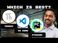 Thonny Vs VS Code Vs PyCharm | Which Integrated Development Environment Is best in 2026?