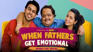 Alright! | When Fathers Get Emotional Ft.  Anubha, Qabeer & Lokesh Mittal | Father's Day Special