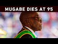 Robert Mugabe dies at 95