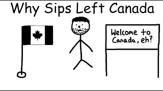 Why Sips Left Canada