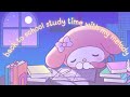 🎀 studying with my melody [sanrio aesthetic music] for back to school homework/study breaks