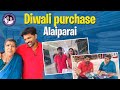 Diwali purchase alaiparai 🔥 #rajkamal #diwali #diwalispecial #diwalipurchase #latharao