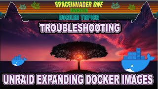 How to Troubleshoot a Full Unraid Docker Image