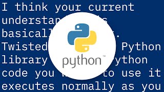Twisted: Making code non-blocking