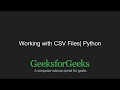 Python Programming Tutorial | Working with CSV files in Python | GeeksforGeeks