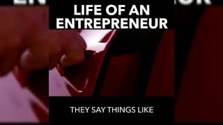 Life of an Entrepreneur 🚀
