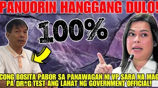 CONG BOSITA! PABOR SA PANAWAGAN NI VP SARA DUTERTE NA MAG PA DR*G T*ST ANG LAHAT NG GOVERNMENT OFFI!