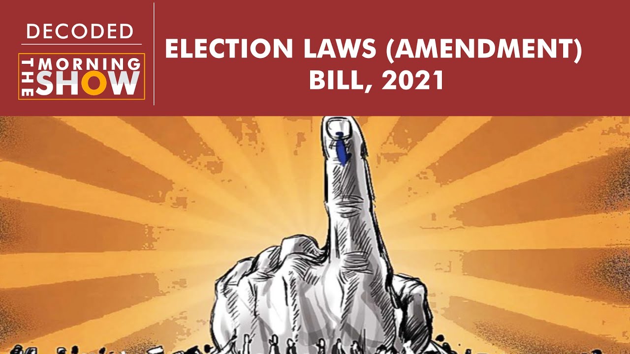 What Is The Election Laws (Amendment) Bill, 2021? - YouTube