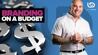 Budgeting Tips: Branding on a Budget - Business Tips - The Brand Doctor
