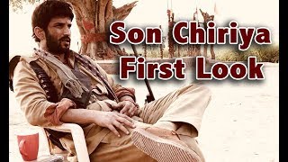 Son Chiriya Movie - Sushant Singh Rajput First Look Out