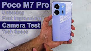 Poco M7 Pro - Unboxing, First Impressions, Camera Test, Tech Specs, Price and More.