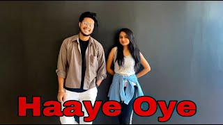 HAAYE OYE | Rahul & Kritika | Dance Cover | Qaran ft. KD Dance & Fitness