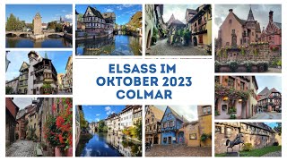 Elsass Oktober 2023 - Colmar und Womo-Stellplatz Yachthafen