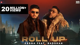 KR$NA ft. Badshah - Roll Up | Official Music Video