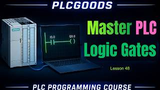 PLC Logic Tutorial in TIA Portal | AND, OR, NAND, NOR & XOR Explained | L 08