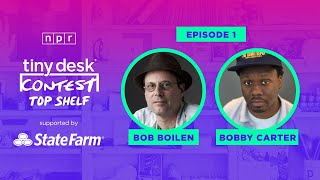 Tiny Desk Contest Top Shelf: Bob Boilen and Bobby Carter