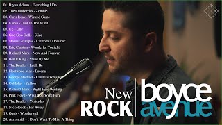Everything I Do I Do It For You  New Rock Songs Cover By Boyce Avenue Playlist 2022