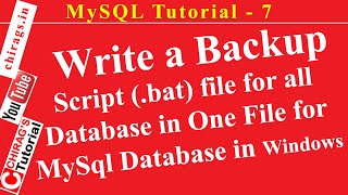 MySQL Tutorial 7- Write a Backup Script (.bat) file for all Database in One File for MySql DB in Win