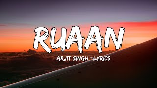 Haq bhi tujhpe shaq bhi tujhpe, Ruaan Lyrics Arijit Singh (From 'Tiger 3') Slowed and reverb lofi
