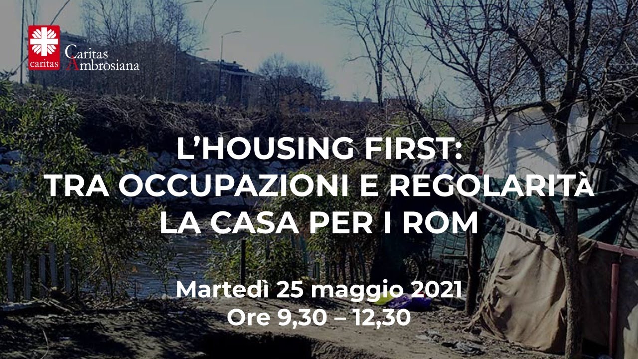 L'housing First: Tra Occupazione E Regolarità - La Casa Per I Rom - YouTube