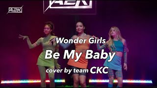 【和訳】cover by team CKC - Be My Baby (Original: Wonder Girls) #A2K