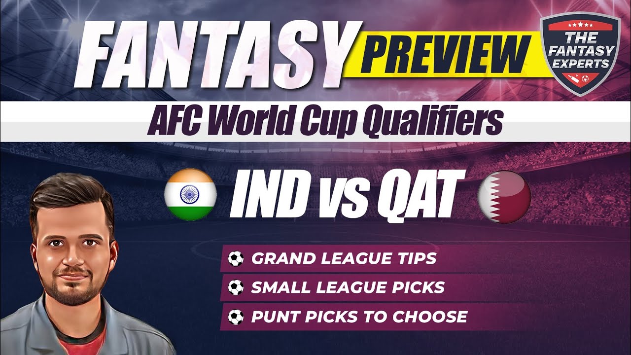 IND Vs QAT Dream11 Team | India Vs Qatar Dream11 Team | Fantasy Tips ...