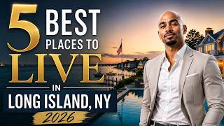 Top 5 BEST Places to Live on Long Island in 2026 | Long Island NY