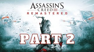 ASSASSIN‘S CREED 3 REMASTERED Gameplay Walkthrough PART-2 with no commentary