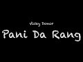 Vicky Donor - Pani Da Rang (Male) Lyrics