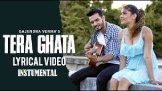 Tera Ghata Lyrical Video With Instumental | Gajendra Verma | Vikram Singh | Lyrics Creator