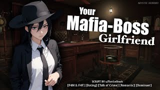 Your Mafia Boss Girlfriend [F4M] [F4F] [Doting] [Deep Voice] [Romantic] [Talk of Crime[