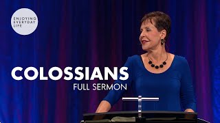 Colossians-FULL SERMON | Joyce Meyer | *UPDATED