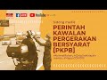 [ LANGSUNG ] Sidang media berhubung Perintah Kawalan Pergerakan Bersyarat (PKPB)