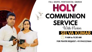 Communion service | திருவிருந்து ஆராதனை | Pr S Selvakumar#god #gospel #communion