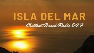 Cafe' ISLA DEL MAR Ibiza Chillout Channel Radio 24:7 (Timeless)