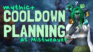 How I Plan My Cooldowns in Mythic+