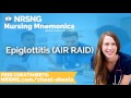 epiglottitis air raid nursing mnemonics nursing school study tips