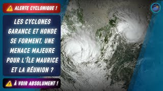 Alerte Cyclonique : Double Menace ! Garance \u0026 Honde en Route vers Maurice, la Réunion \u0026 Madagascar !