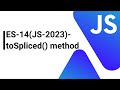 ES-14(JS-2023)- toSpliced() method  | AnaghTech |