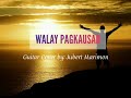 Walay Pagkausab (Ang atong Dios maayo) Guitar Cover