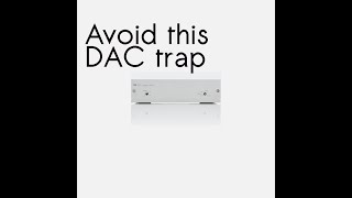 Avoid this DAC trap