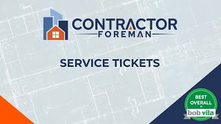 Service Tickets with Contractor Foreman